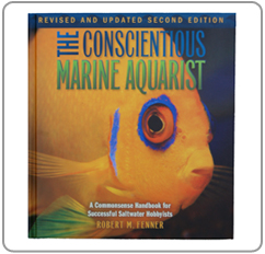 The Conscientious Marine Aquarist